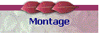 Montage